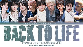 &TEAM [エンティム] “Back to Life (Japanese Ver.)”Testo Sub Ita [Color Coded Kan_Rom_Ita]