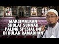 Maksimalkan Shalat Sunnah Spesial Ini di Bulan Ramadhan - Ustadz Adi Hidayat