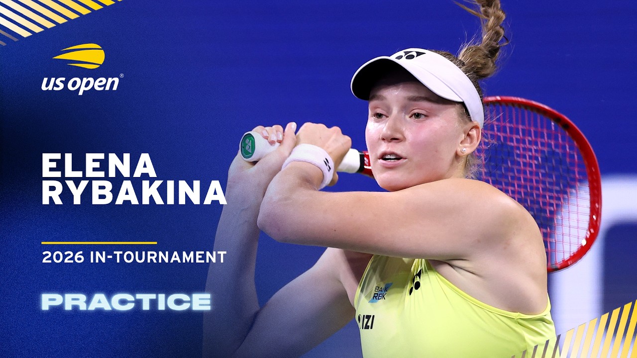 LIVE | Elena Rybakina | Practice Session | 2026 US Open