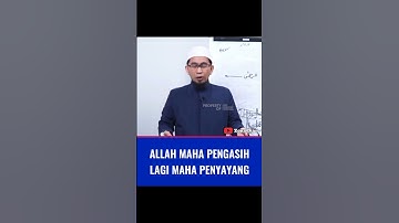 Allah Maha Pengasih Lagi Maha Penyayang | Ustadz Adi Hidayat