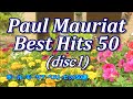 ポール•モーリア•ベストヒット５０選 Disc１（Paul Mauriat Best Hits 50 Disc1 ）高音質CD音源
