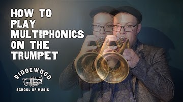 Extended Techniques: How to Play Multiphonics on the Trumpet