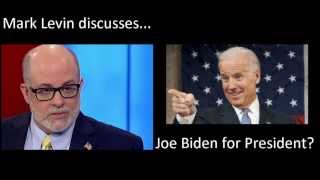 Mark Levin - on Joe Biden POTUS 2016! - Funny