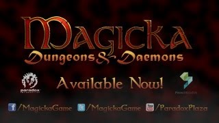 Magicka Dungeons & Daemons Released