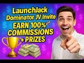 LaunchJack Dominator Product Launch &amp; JV Invite 🚀 Earn 100% Commissions + Prizes