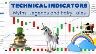 Full Technical Indicators Myths  - Do you still believe Guide