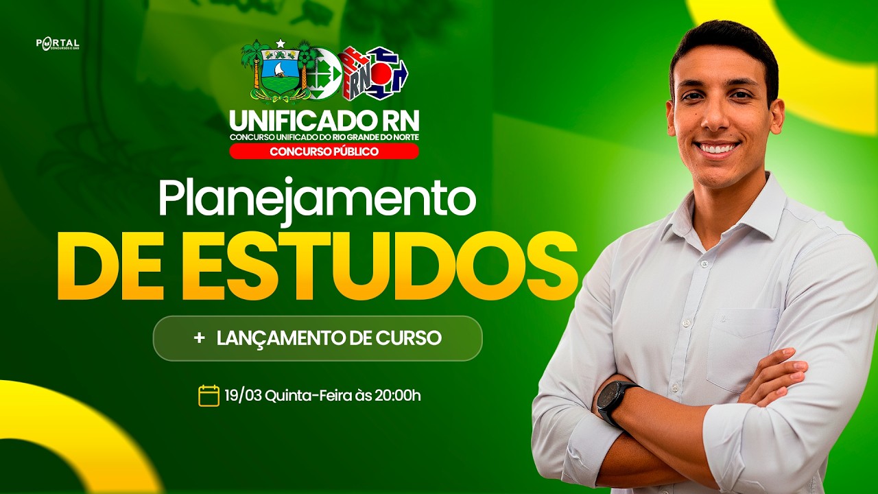 CONCURSO UNIFICADO RIO GRANDE DO NORTE: PLANEJAMENTO DE ESTUDOS + LANÇAMENTO DO CURSO