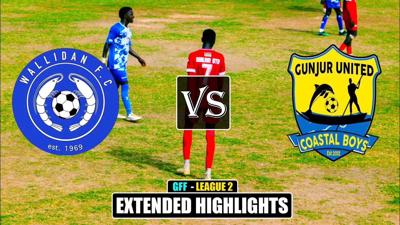 Wallidan 0 - 1 Gunjur United - (Round 2) Extended Highlights ⚽GFF LEAGUE  2