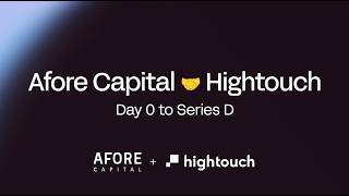 Afore x Hightouch: Day 0 to Series D