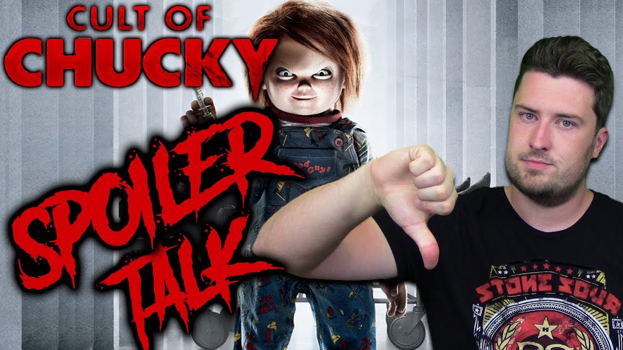 Cult Of Chucky 2017 Spoiler Talk Youtube