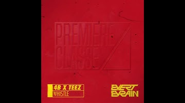 4B x TEEZ - Whistle (Evert Evrain Edit)