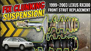 How to Replace Front Strut on 1999–2003 Lexus RX300 Step by step DIY