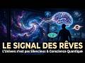 Le Silence de l'Univers est un Mensonge : Nos Rêves sont le Signal
