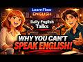 Why Your English Freezes Up! The Conversation Trap | Learning Secrets Ep.3 | LearnFlow English