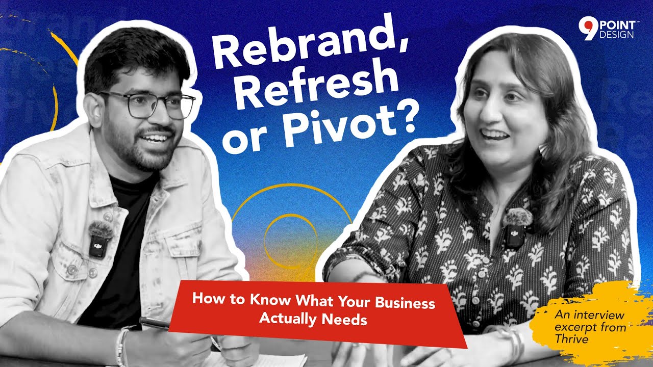 Rebrand, Refresh or Pivot? How to Know What Your Business Actually Needs