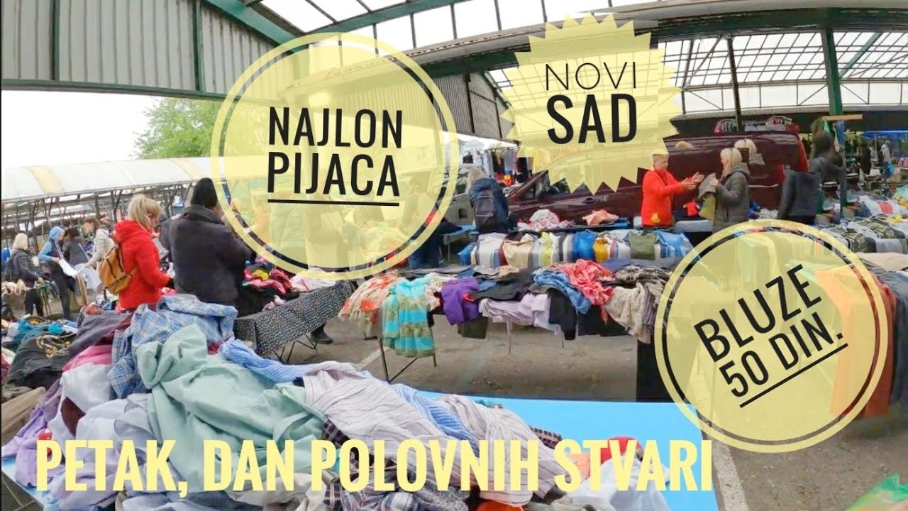 Najlon Pijaca NS, Petak - Dan polovnih stvari, bluze 50 din,košulje 100 din, ko požuri kupi najbolje