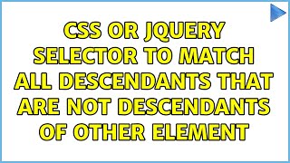 CSS or jQuery selector to match all descendants that are not descendants of other element