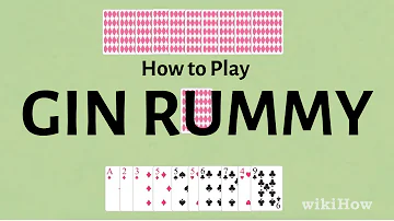 How do you play Gin Rummy step by step?