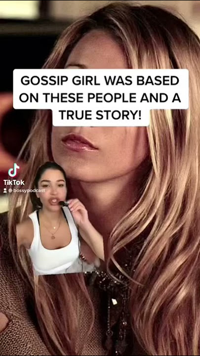 Gossip Girl Was Based On These People And A True Story