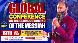 GLOBAL CONFERENCE ON THE COMING OF THE MESSIAH | CAMPO GRANDE  - APRIL 19, 2026 | PROPHET DR. OWUOR