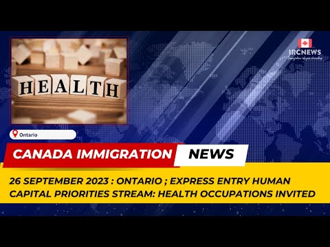 Canada Immigration News || Express Entry Human Capital Priorities stream: health occupations invited