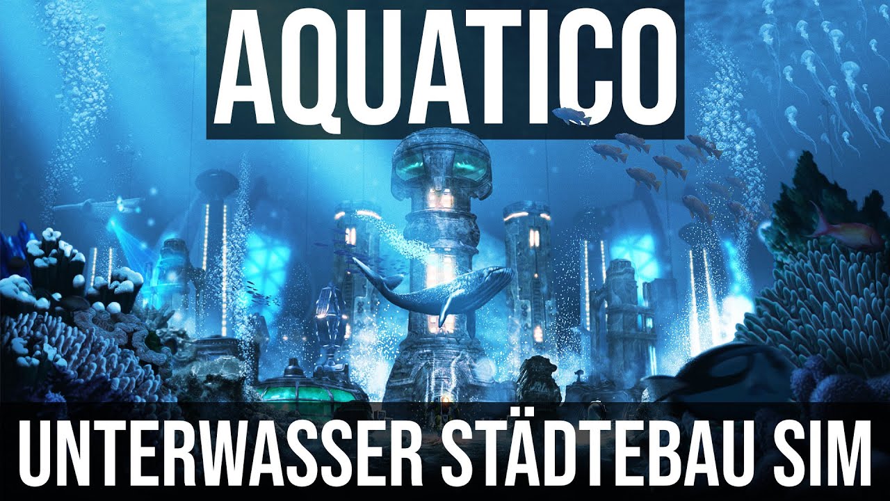 Komplexe unterwasser Städtebau Sim | AQUATICO angespielt | deutsch