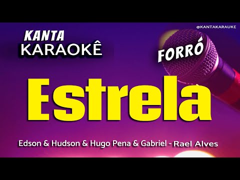 Video thumbnail for karaokê ESTRELA forró - Hugo Pena e Gabriel - Edson & Hudson. Versão: Rael Alves