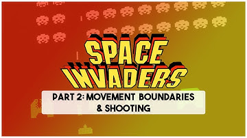 Creating Space Invaders in JavaScript, HTML & CSS  #2 - Boundaries and Shooting