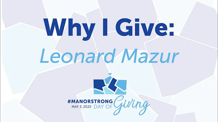 Why I Give to Manor College: Leonard Mazur