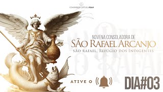 3º DIA | Novena Consoladora de São Rafael Arcanjo | Matheus Fernandes Ruah