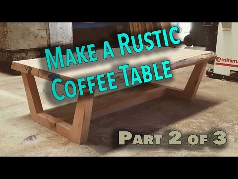 how-to-make-a-rustic-live-edge-coffee-table-part-2---the-base-(awesome-coffee-table)