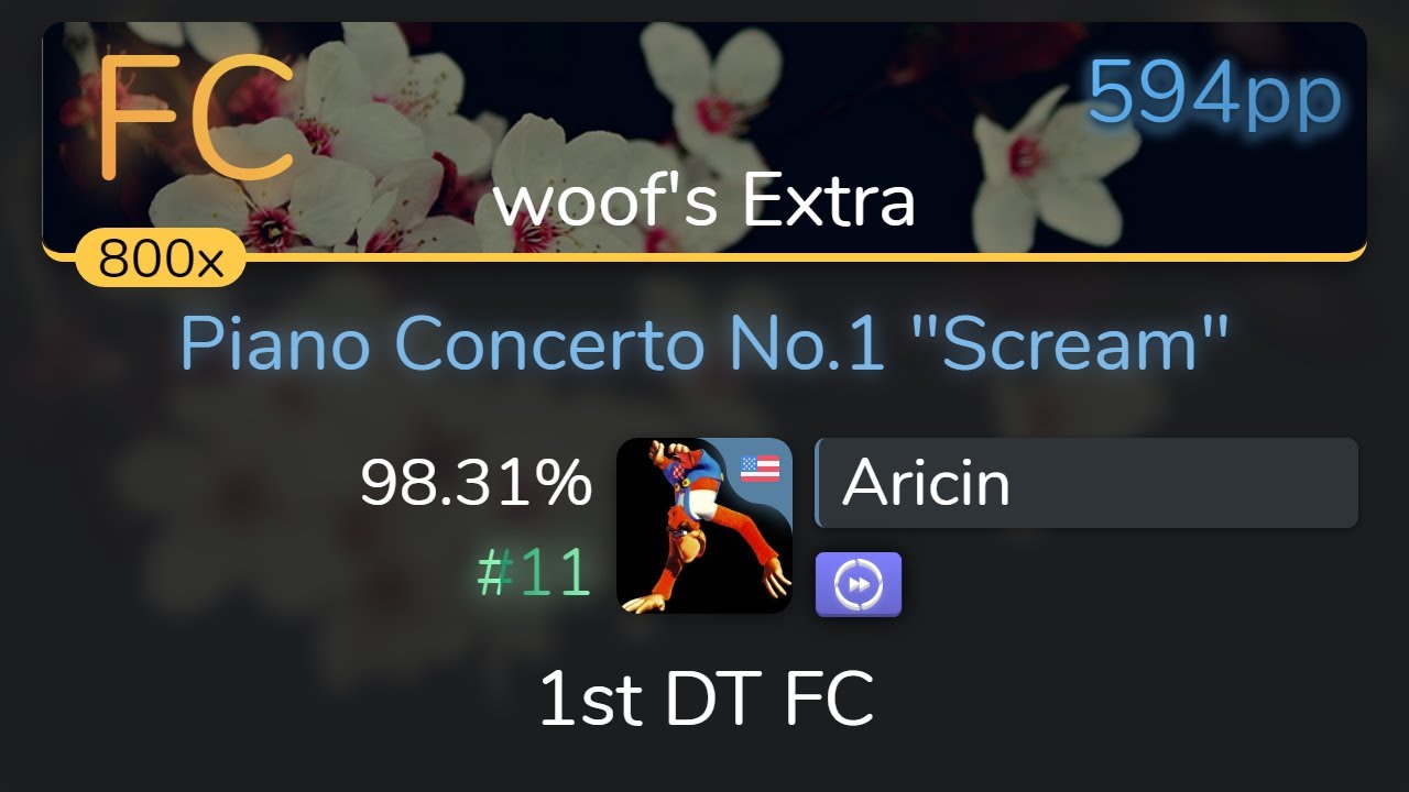 Aricin | MiddleIsland - Piano Concerto No.1 "Scream" [woof's Extra] +DT 98.31% {#11 594pp FC} - osu!