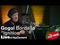 Gogol Bordello — Ignition (live at The Current)