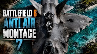 Battlefield 6 Anti Air Montage #7 | Every Pilot’s Nightmare | By Bsr
