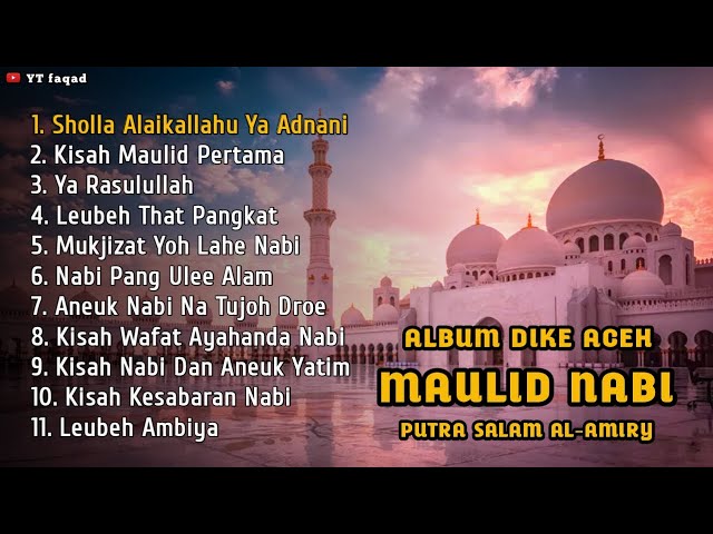 ALBUM DIKE ACEH || MAULID NABI || GRUP PUTRA SALAM AL-AMIRY class=