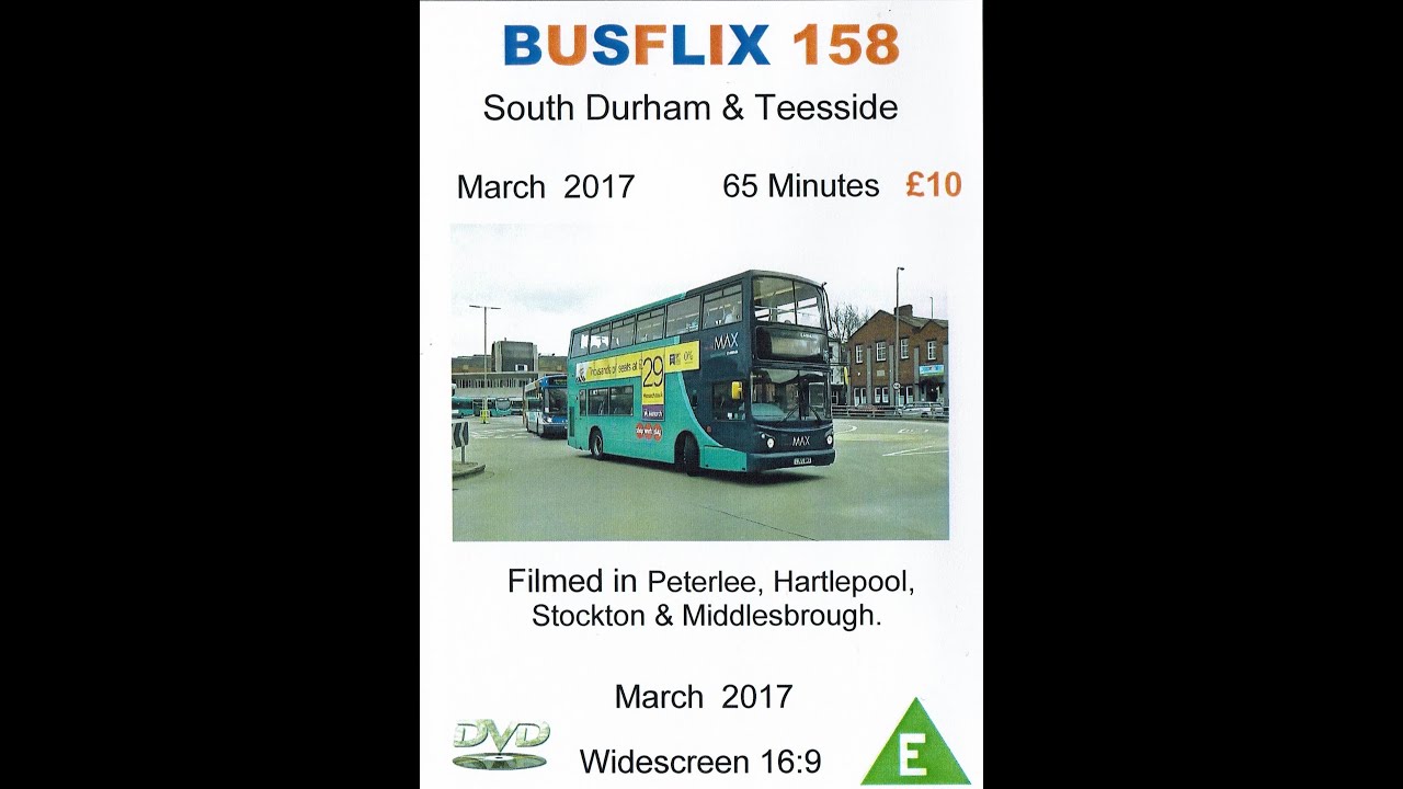 Busflix 158 South Durham & Teesside  March  2017 - Don't forget to subscribe so you font miss out.