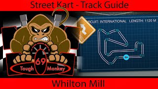 Street Kart — Гайд по трассе — Whilton Mill в PRJ и X30 с Toughmonkey — Мировой финал screenshot 3