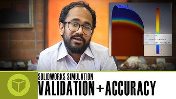 SOLIDWORKS Simulation - Validation & Accuracy