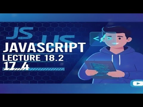 18.2 Complete JavaScript Course For Fresher | Learn JavaScript Fast ...