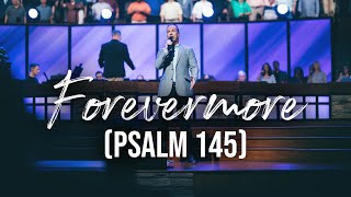 Forevermore (Psalm 145) | Bellevue Baptist Church Choir and Orchestra