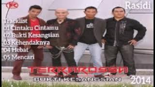 TERRAROSSA _ BUKTI KESANGSIAN (2014) _ FULL ALBUM