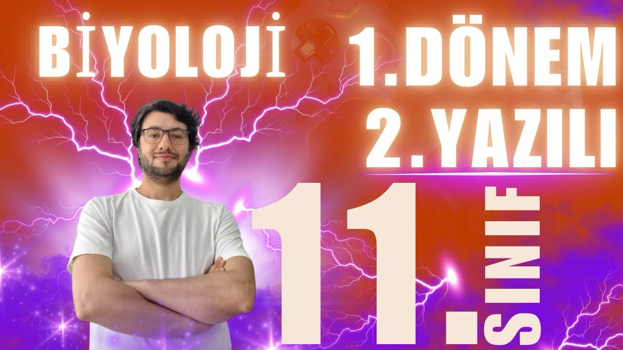 11. Sınıf Biyoloji 1.Dönem 2.Yazılı Hazırlık Çalışması