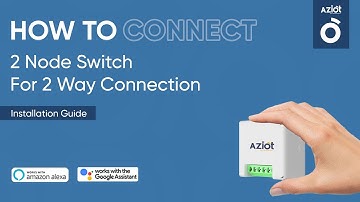 How to connect smart 2-Node switch for 2-Way connection | Installation guide