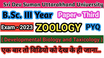 B.Sc. 3rd Year Zoology Paper - Third ( Developmental Biology and Taxicology ) Exam - 2023 #sdsuv