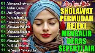 KUMPULAN SHOLAWAT TERBARU 2026 | SHOLAWAT JIBRIL PENARIK REZEKI, BUSYRO | SHOLAWAT TERPOPULER 2026