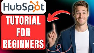HubSpot Tutorial for Beginners, How to use Hubspot in 2026
