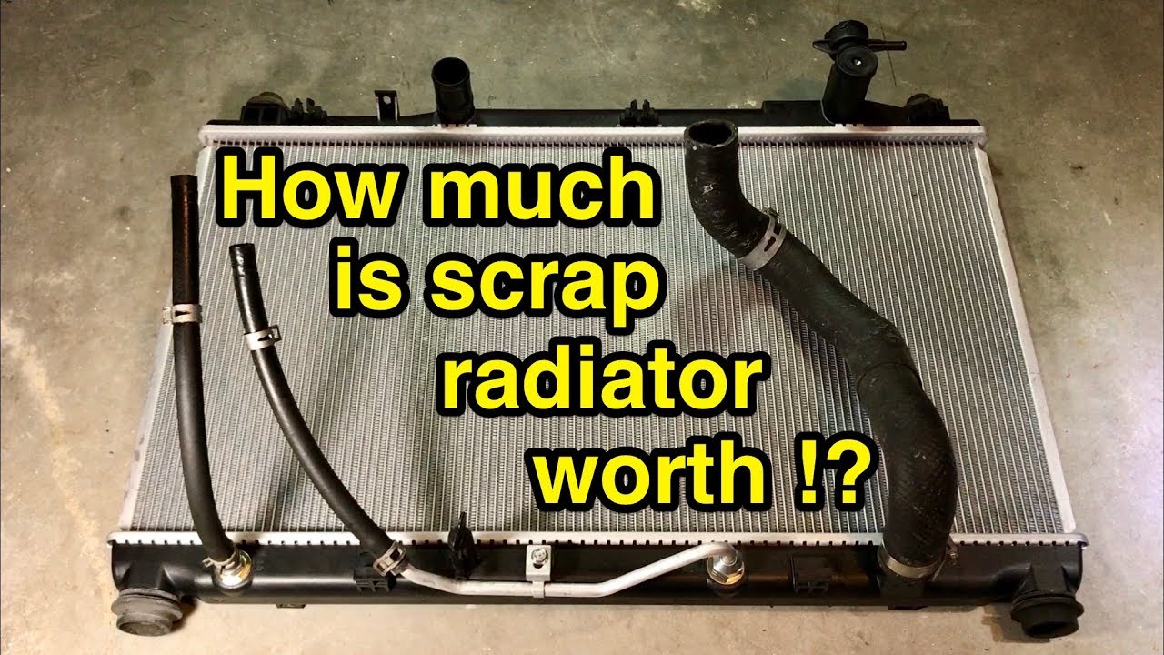 How Much Is Scrap Car Radiator Worth YouTube