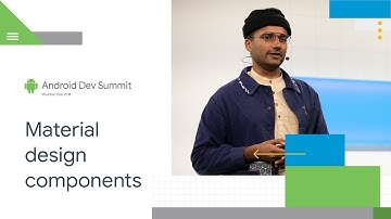 The components of Material Design (Android Dev Summit 
