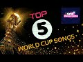 Top 5 world cup songs  sos productions  ks rahman