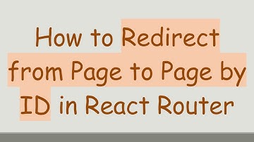 How to Redirect from Page to Page by ID in React Router